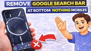 How To Remove Google Search Bar At Bottom On Home Screen Nothing Mobiles
