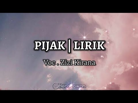 Pijak | Zizi Kirana (LYRIC / LIRIK)