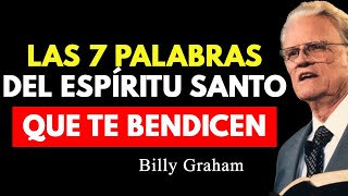 7 PALABRAS que Abren las Puertas al Poder del Espíritu Santo | Billy Graham
