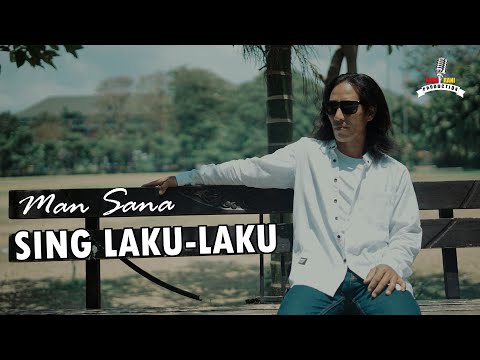 Sing Laku Laku - Man Sana {Official Music Video}