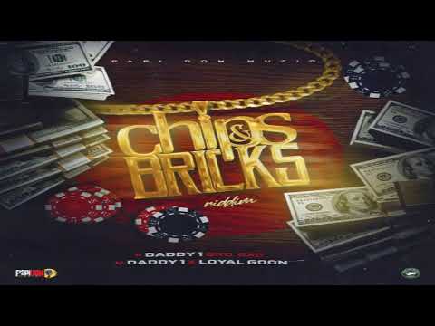 Chips N Bricks - Daddy1, Loyal Goon, Papi Don [Chips & Bricks Riddim 2020]