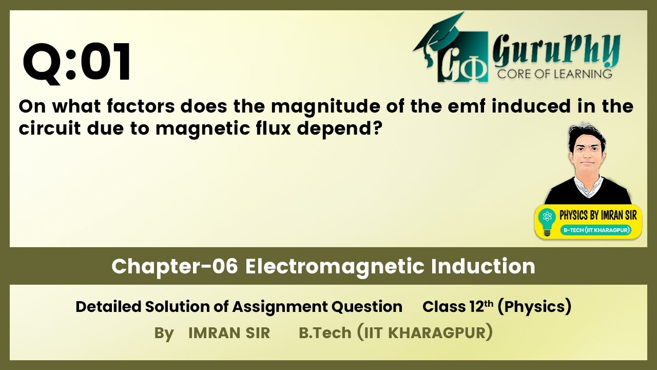 Ch06Q01 Electromagnetic Induction (Assignment) Solution