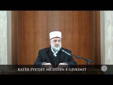Para hutbes | 18. Katër pyetjet në ditën e gjykimit - Fadil Musliu