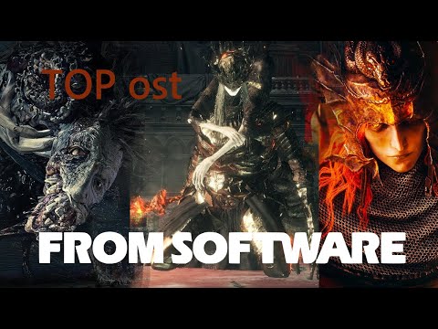 Top 30 From Software OSTs | Best (+personal) Fromsoftware Soundtrack Playlist (again)