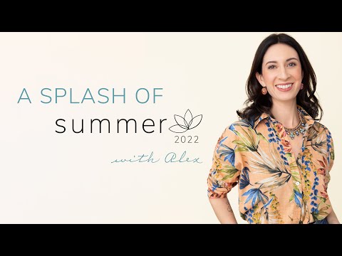 Splash of Summer 2022 with Alex