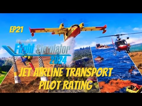 Microsoft Flight Simulator 2024 Ps5, Jet Airline  Transport Pilot Rating. EP21