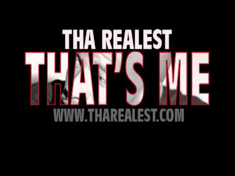 Tha Realest - That's Me