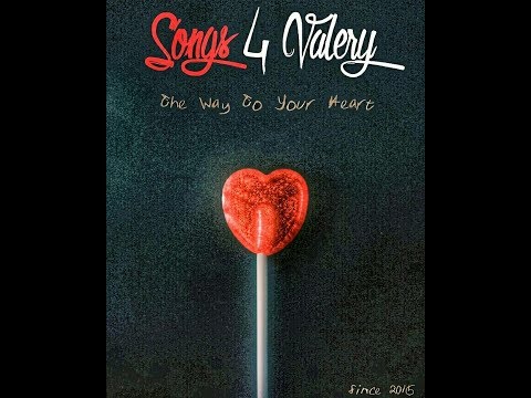 Songs 4 Valery - The Way to Your Heart ♥ Hit 2020