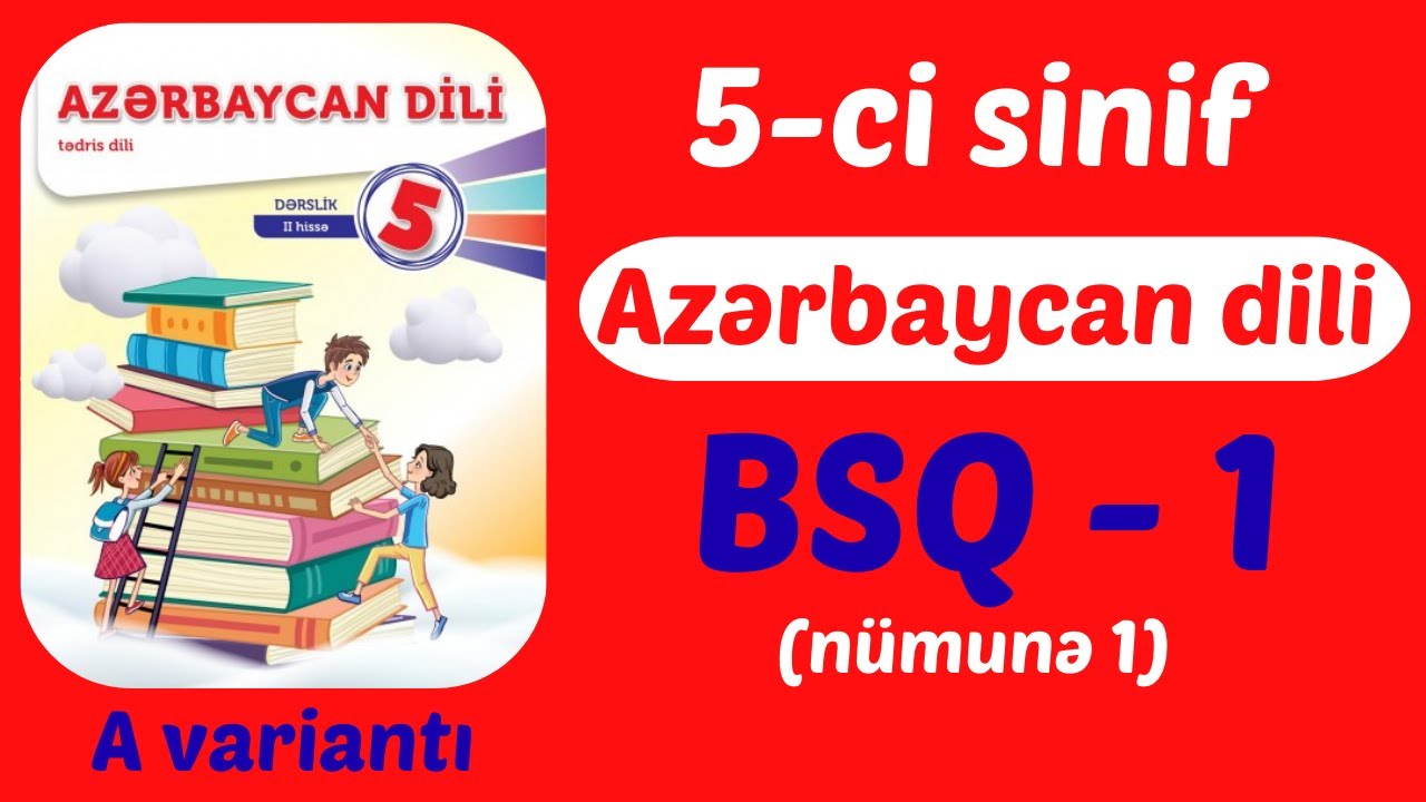 5-ci sinif Azərbaycan dili BSQ 1 - A variantı (nümunə 1)