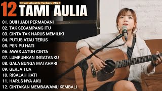 Download lagu Tami Aulia Full Album - Buih Jadi Permadani | Lagu Viral Tiktok 2026 mp3