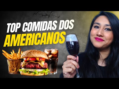 20 COMIDAS EM INGLÊS QUE OS AMERICANOS MAIS GOSTAM