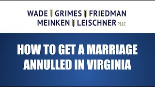 How to Get a Marriage Annulled in Virginia