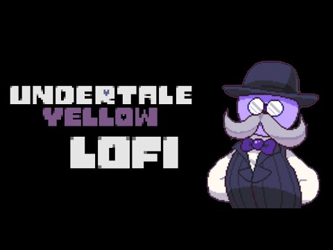 Undertale Yellow Lofi - A Teaspoon of Gunpowder