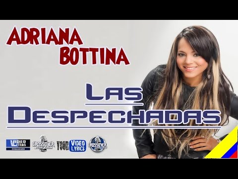 Las Despechadas   Adriana Bottina
