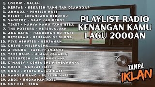 Download lagu LAGU LAWAS RADIO 2000-AN POP INDONESIA TERBAIK & BIKIN NOSTALGIA | Playlist Kenangan Kamu Masa SMA  mp3