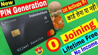 IndusInd Legend Credit Card Pin Generate|credit card activation|best way to generate credit card pin