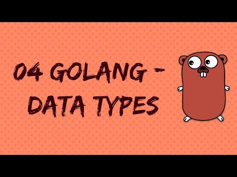 Golang 04 - Datatypes