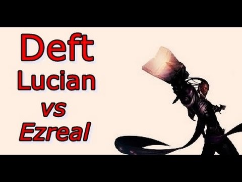 LOL Pro - Deft (Lucian) vs Ezreal - Korea SoloQ