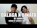 Dalaga x Binata - Arvey W/Lyrics (Cover By SevenJC & ICA)