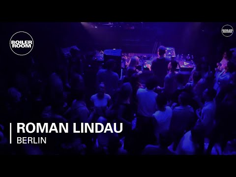 Roman Lindau Boiler Room Berlin DJ Set
