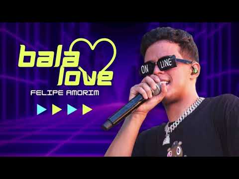 Felipe Amorim - Bala Love