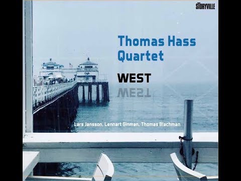 New Album "West" - Thomas Hass Quartet.
