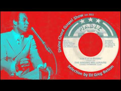 Gospel Deep Soul 45 - The Singing Mellerairs - 'Ain't it a shame'