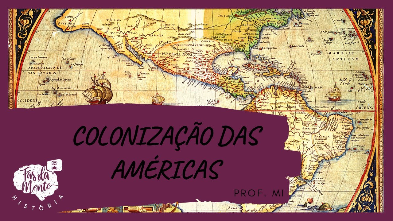 COLONIZAÇÃO DAS AMÉRICAS - Ensino Fundamental