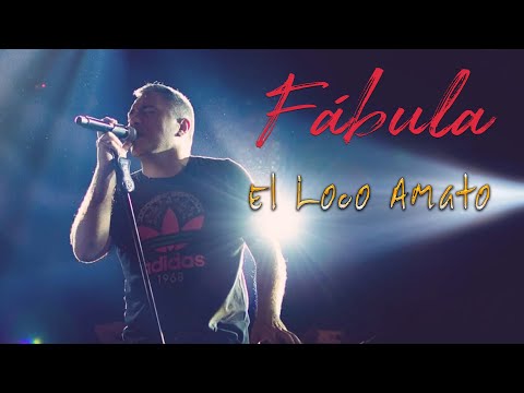 Fábula - El Loco Amato