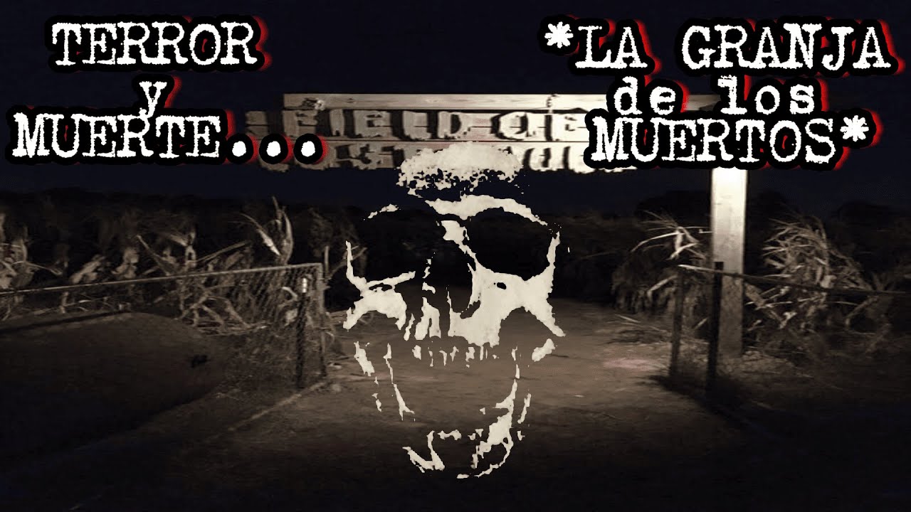 TERROR Y MUERTE...**LA GRANJA DE LOS MUERTOS**
