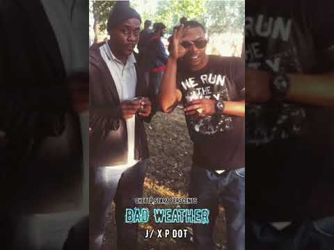 P DOT X J/ - BAD WEATHER