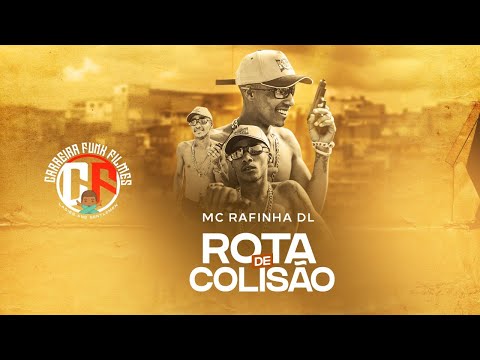 Mc Rafinha DL - Rota de Colisão | Funketon