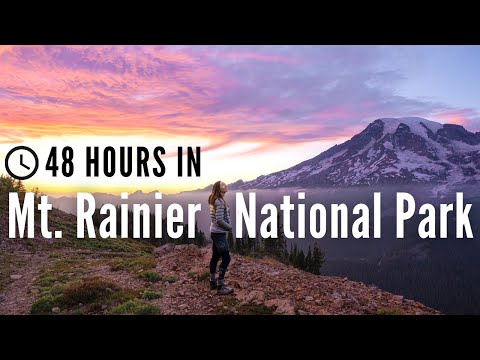 48 Hours in Mount Rainier National Park