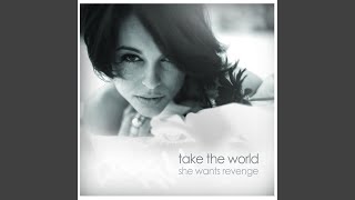 Take the World