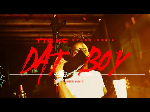 TTG KC - Dat Boy (Official Music Video)