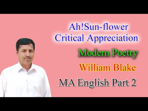 Ah! Sunflower Critical Appreciation-Modern Poetry-MA English-Muhammad Niamat-William Blake