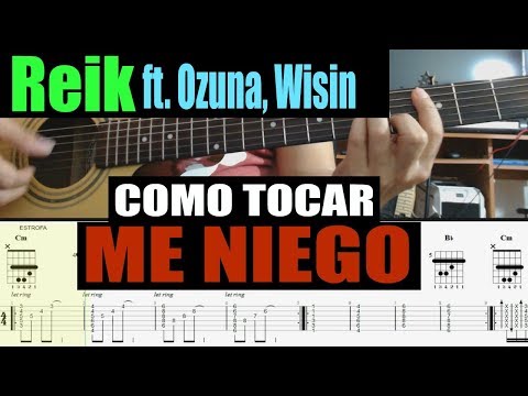 Como tocar Me Niego de Reik ft. Ozuna, Wisin ( Tutorial de Guitarra )