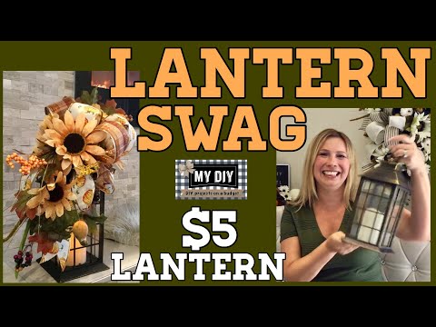 Fall Lantern Swag | Dollar Tree DIY |  $5 Lantern! EASY!!