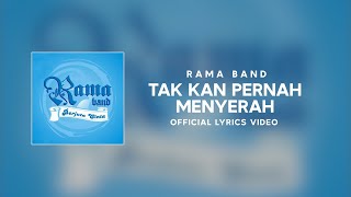 Download lagu Rama - Tak Kan Pernah Menyerah mp3