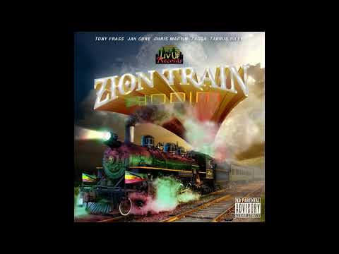 Zion Train Riddim Mix Feat Jah Cure Tarrus Riley Tony Frass and Zagga