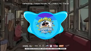 Safadinha - Felipe Morais, Mc Lindão, Mc Tháta