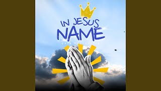 In Jesus Name
