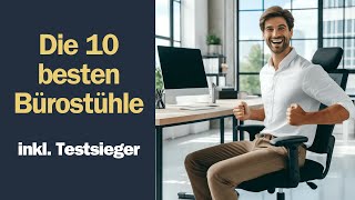 Die 10 besten Bürostühle im Test (inkl. Testsieger der Stiftung Warentest)