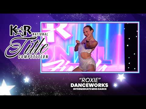 Roxie | Dance Works | Intermediate Miss Dance | Sophia Singleton | PCB 2 Nationals