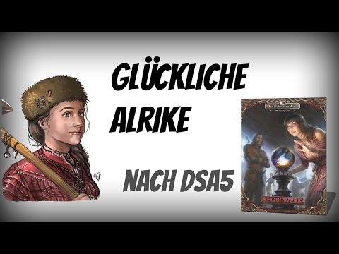 Charaktererschaffung nach DSA5: Die Glückliche Alrike