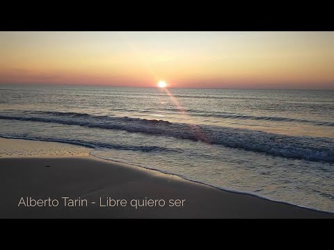 Libre quiero ser - Alberto Tarín