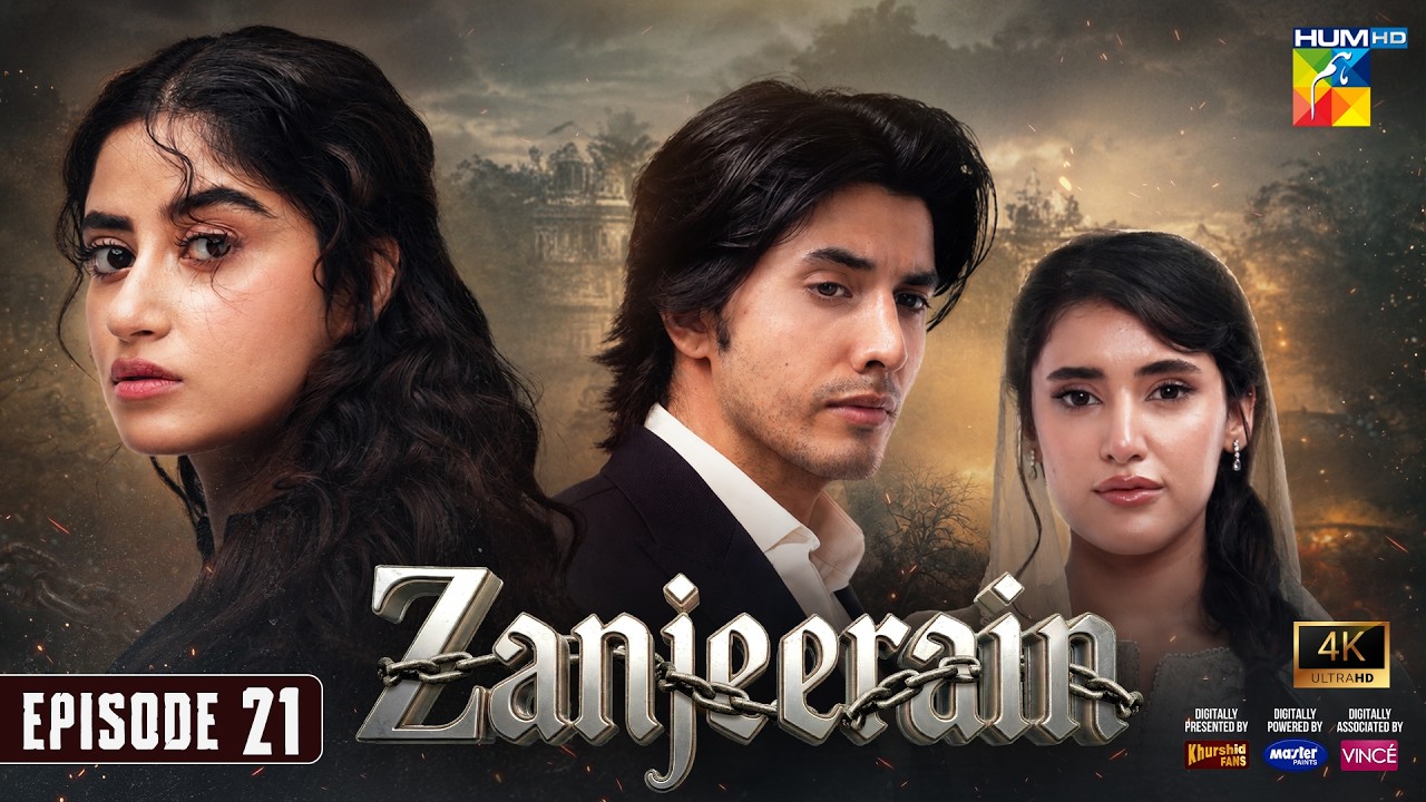 Zanjeerain Episode 21 [Eng Sub] 9th July 2026 | ft. Sajal Aly, Danyal Zafar & Sahar Hashmi - HUM TV
