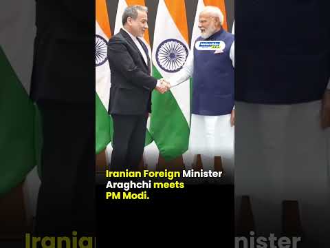 Iranian Foreign Minister Araghchi meets PM Modi