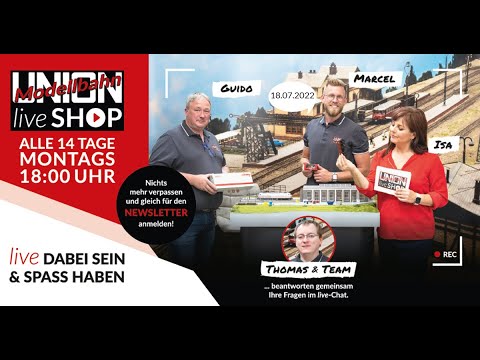 LIVE Modellbahn Union - Shopping Event - 18.07.2022 - Super Schnäppchen / Restposten + Neuheiten