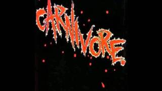 Carnivore - Carnivore (with lyrics)